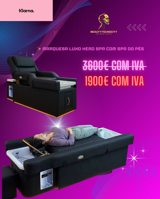 ✨ MARQUESA LUXO HEAD SPA COM SPA DE PÉS